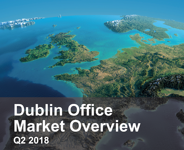 Dublin Office Market Overview Q2 2018