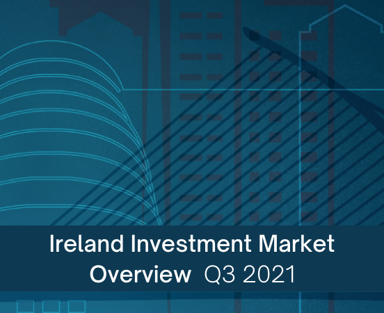 Ireland Investment Market Update Q3 2021