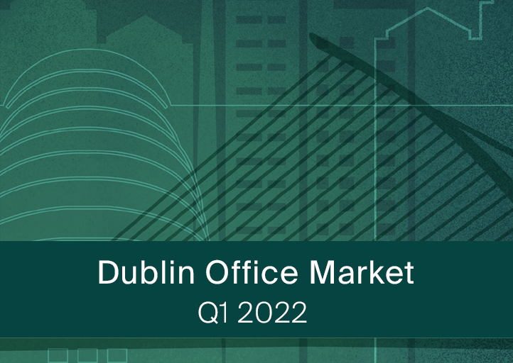Dublin Office Market Q1 2022