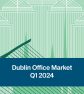 Dublin Office Market Q2 2024